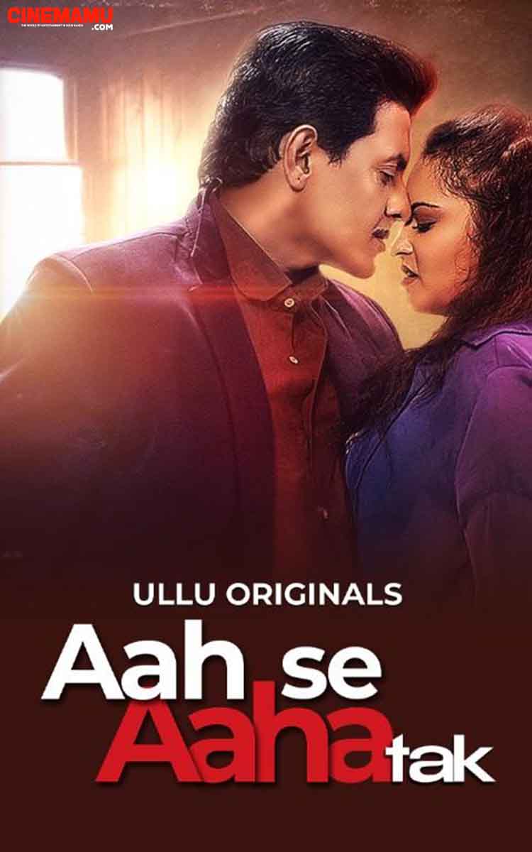 Aah Se Aaha Tak Part 1 (ULLU) Download & Watch Now