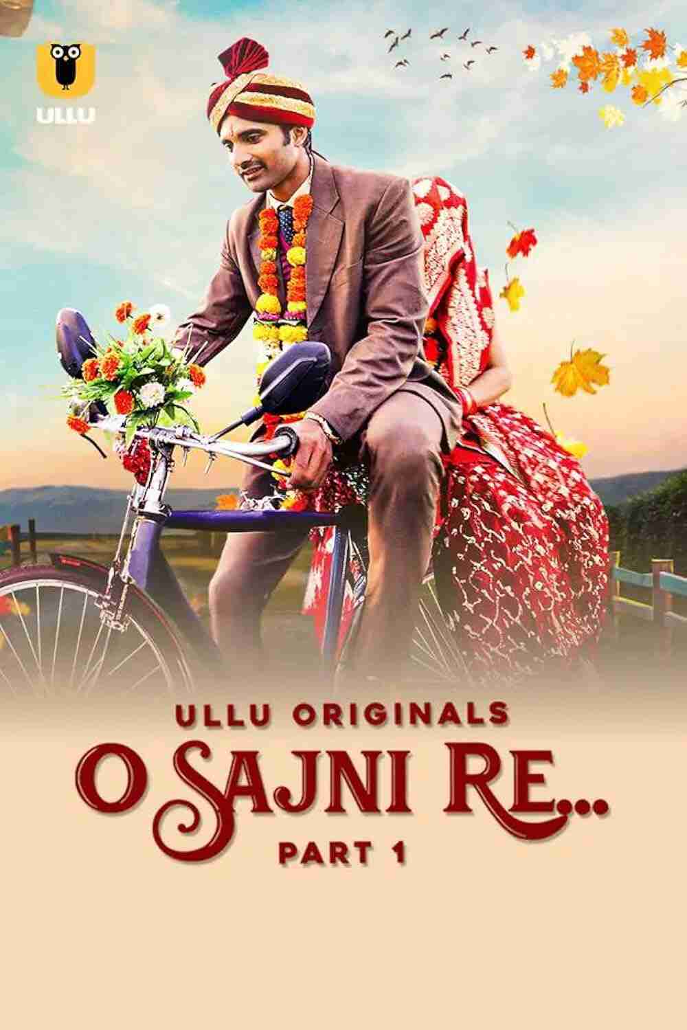 O Sajni Re Part 1 (ULLU)