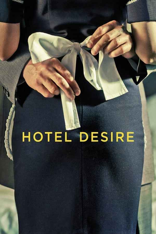 Hotel Desire (2011) Download & Watch Now