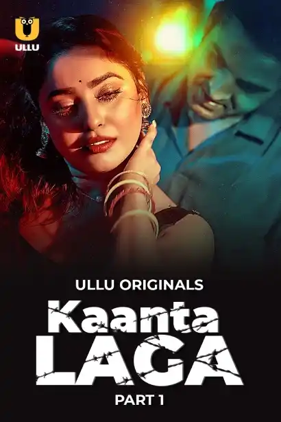 Kaanta Laga (ULLU) Part 1 Download & Watch Now