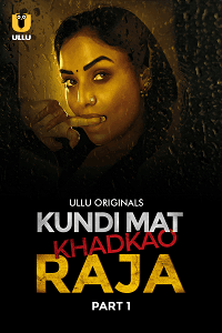 Kundi Mat Khadkao Raja (2025) Download & Watch Now