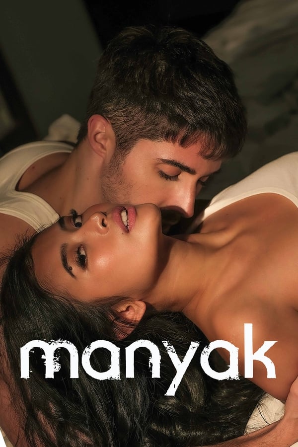 Manyak (2023) Download & Watch Now