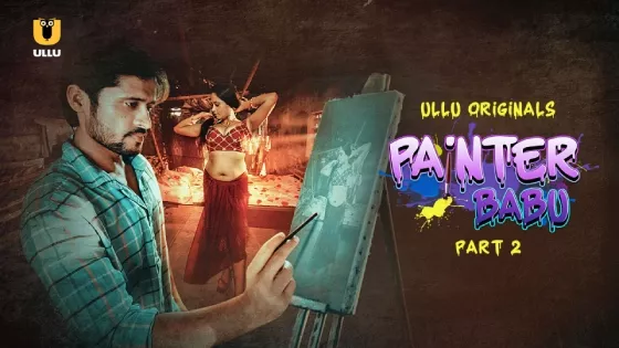 Watch Online | Painter Babu Part 2