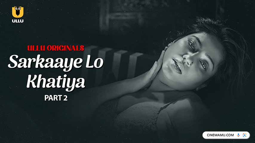 Watch Online | Sarkaaye Lo Khatiya Part 2