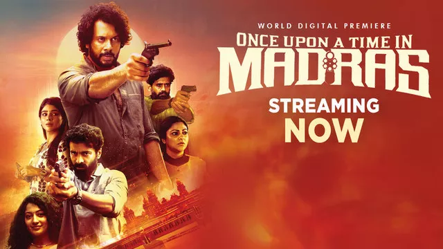Watch Online | Once Upon a Time in Madras (2024)