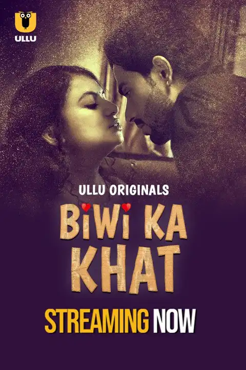 Biwi Ka Khat Part 2 [ULLU] Watch & Download Now