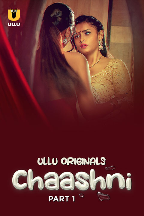 Chaashni Part 1 (2025) Watch & Download Now