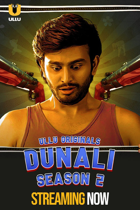 Dunali Season 2 Part 1/2/3 [ULLU] Watch & Download Now