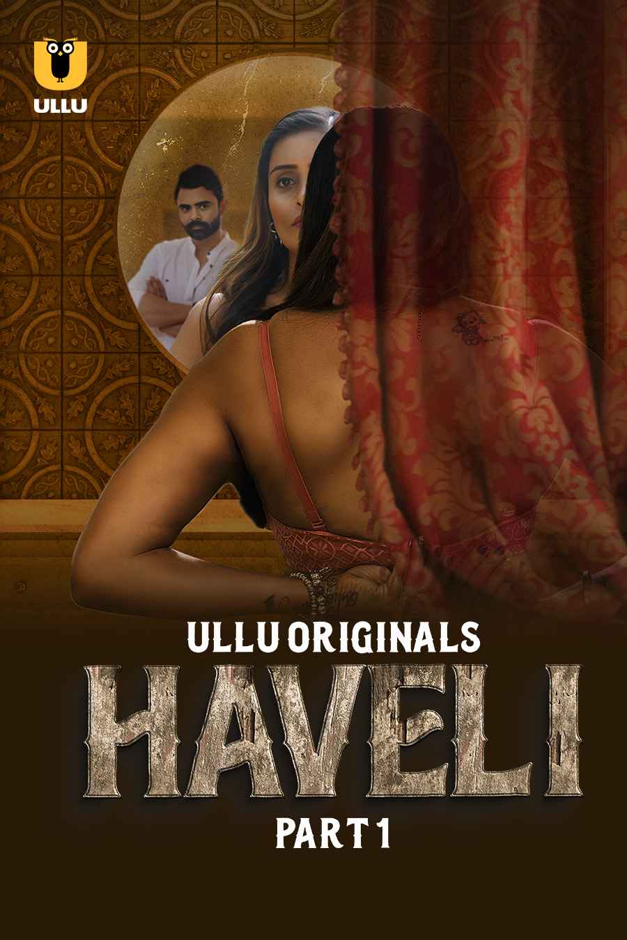 Haveli Part 1 [ULLU] Watch & Download Now