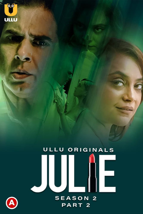Julie Season 2 Part 2 [ULLU] Watch & Download Now