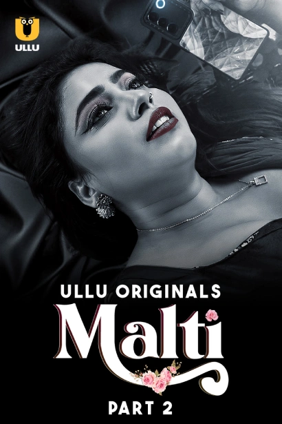 Malti Part 1/2 [ULLU] Watch & Download Now