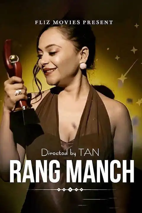 Rang Manch [FlizMovies] Watch & Download Now