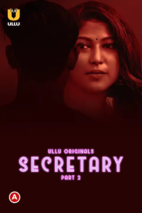 Secretary Part 1/2 [ULLU] Watch & Download Now