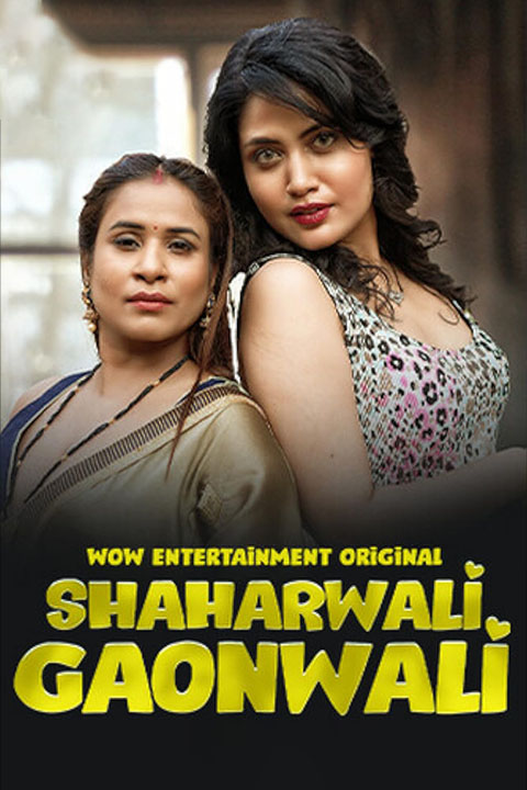 Shahar Wali Gaon Wali [WoWEntertainment] Watch & Download Now