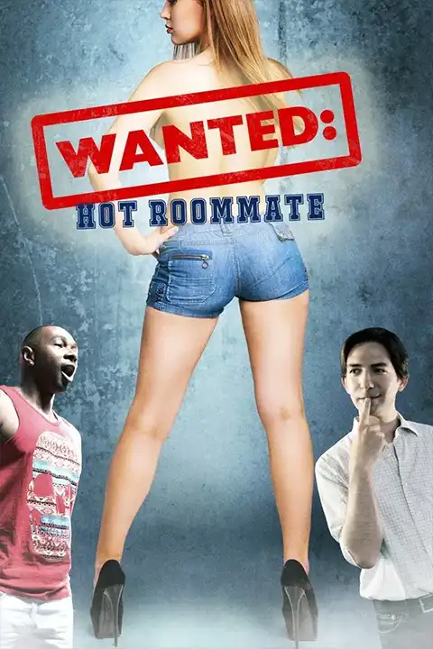 Wanted: Hot Roommate (2025) Watch & Download Now