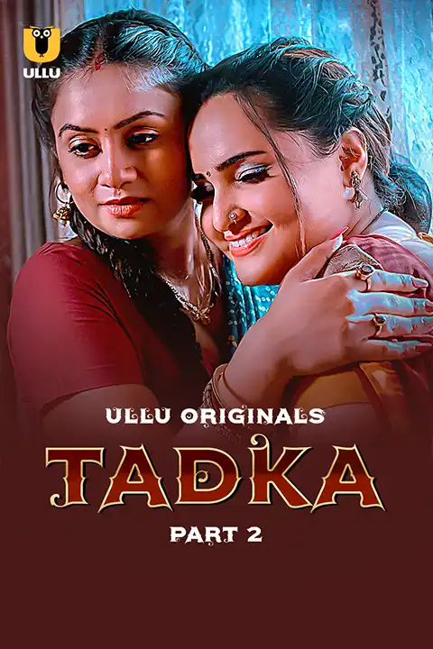 Tadka Part 2 (ULLLU) Watch & Download Now