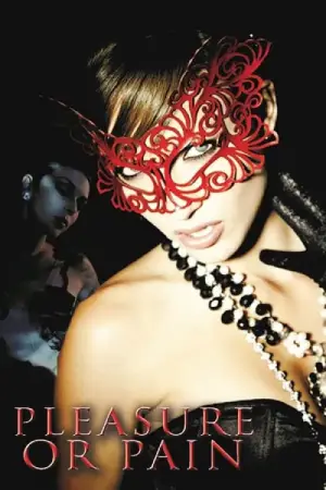 Pleasure or Pain (2013) Watch Online & Download Now